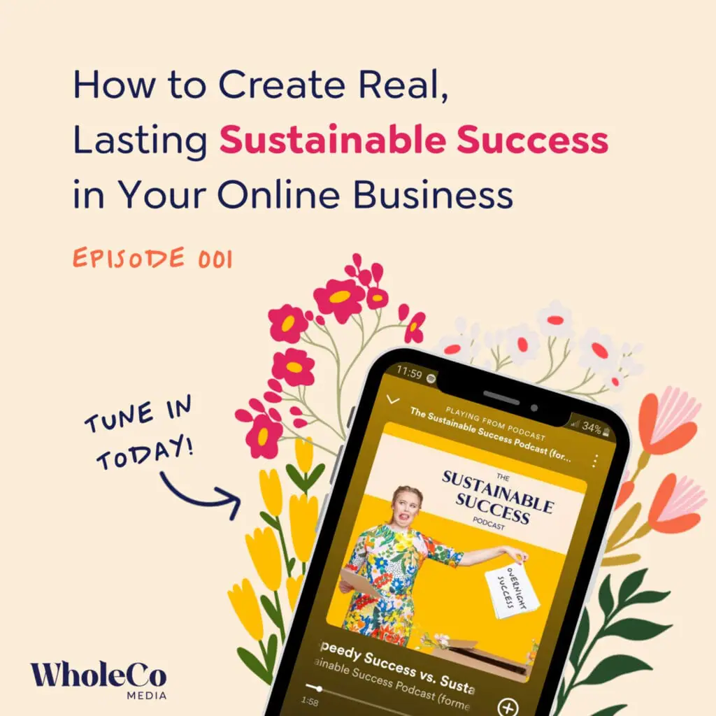 Episode 001: How to Create Real, Lasting Sustainable Success in Your Online Business