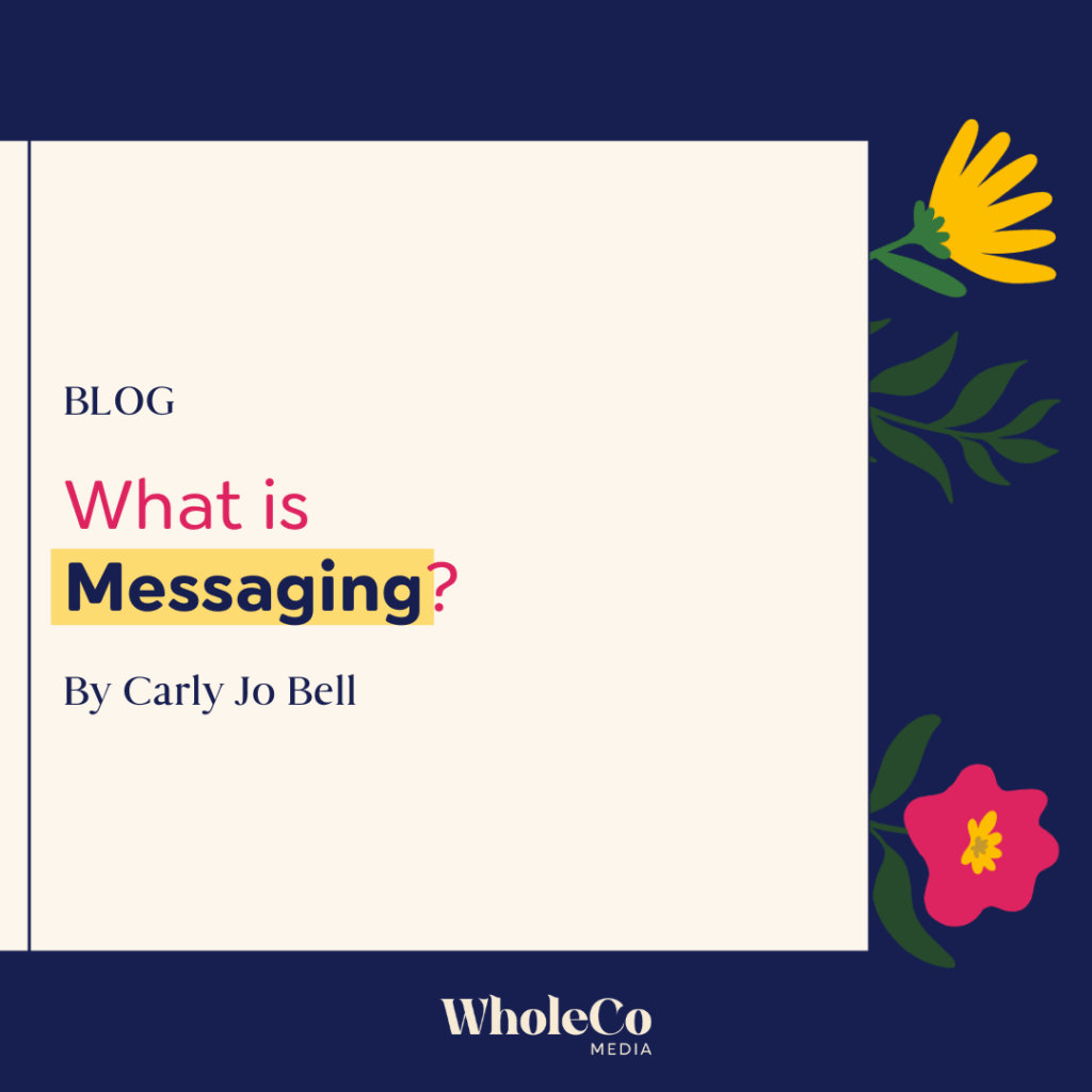 What is messaging Blog post cover for WholeCo Media