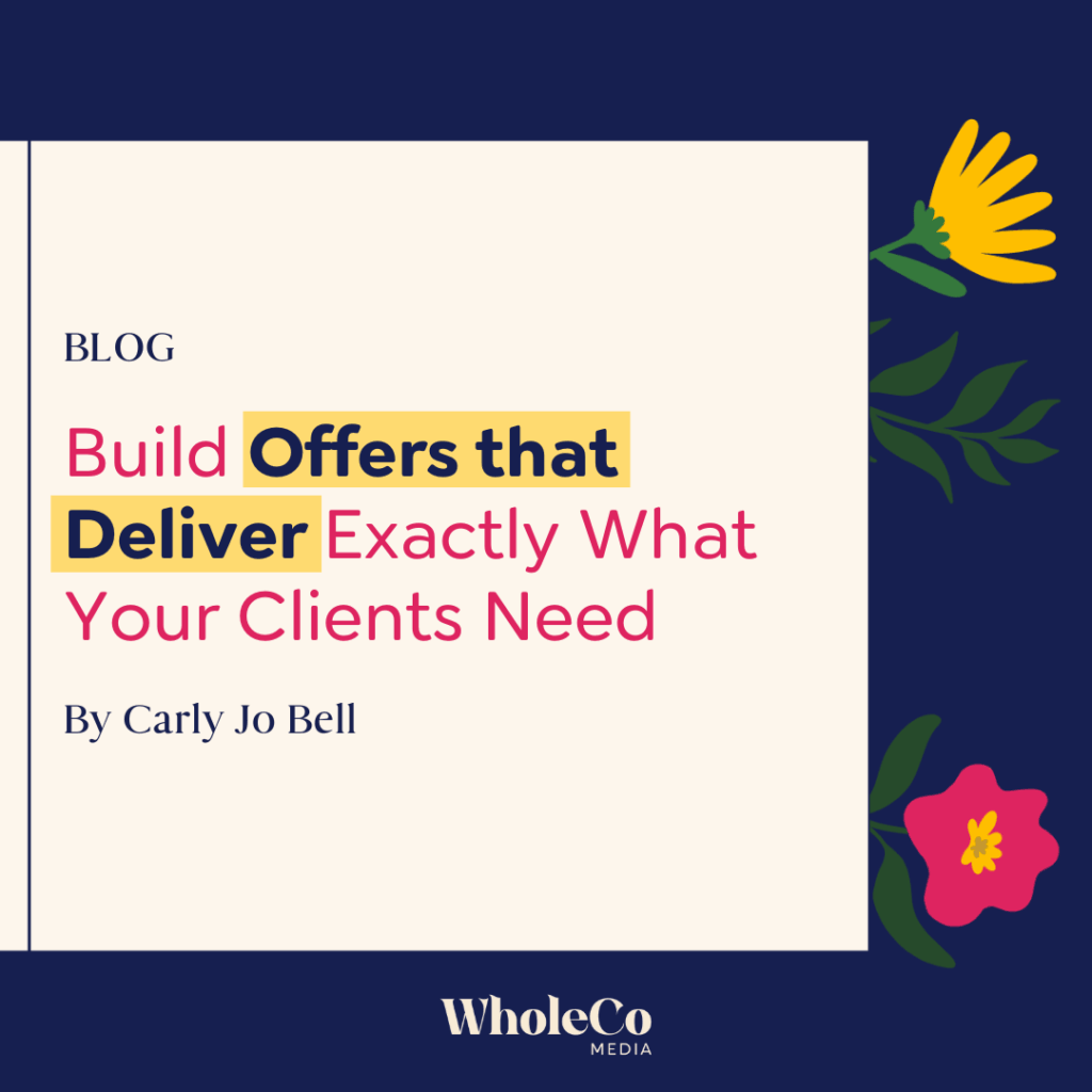 The Art of ‘Enough’ Build Offers that Deliver Exactly What Your Clients Need by WholeCo Media